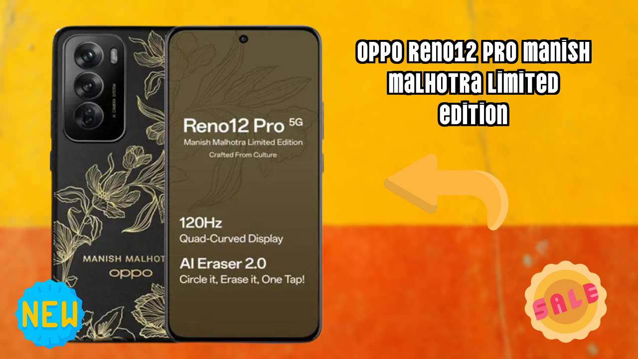 OPPO Reno12 Pro Manish Malhotra Limited Edition Complete Review: Everything You Need to Know