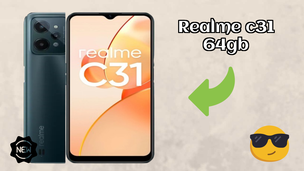 Realme C31 64GB vs Samsung Galaxy: Complete Review