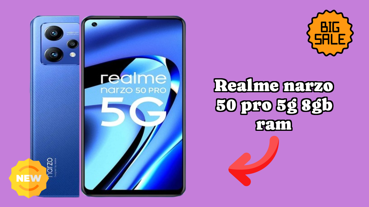 Realme Narzo 50 Pro 5G 8GB RAM vs Competitors: Best Budget Winner?