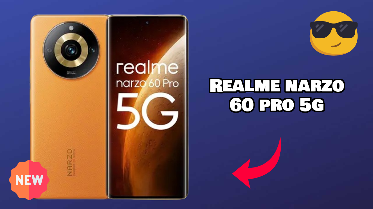 Realme Narzo 60 Pro 5G at ₹21,628 - Everything You Need to Know