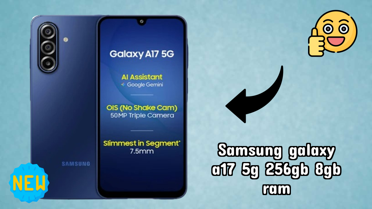 Samsung Galaxy A17 5G 256GB 8GB RAM Price: ₹23,499 - Complete Review