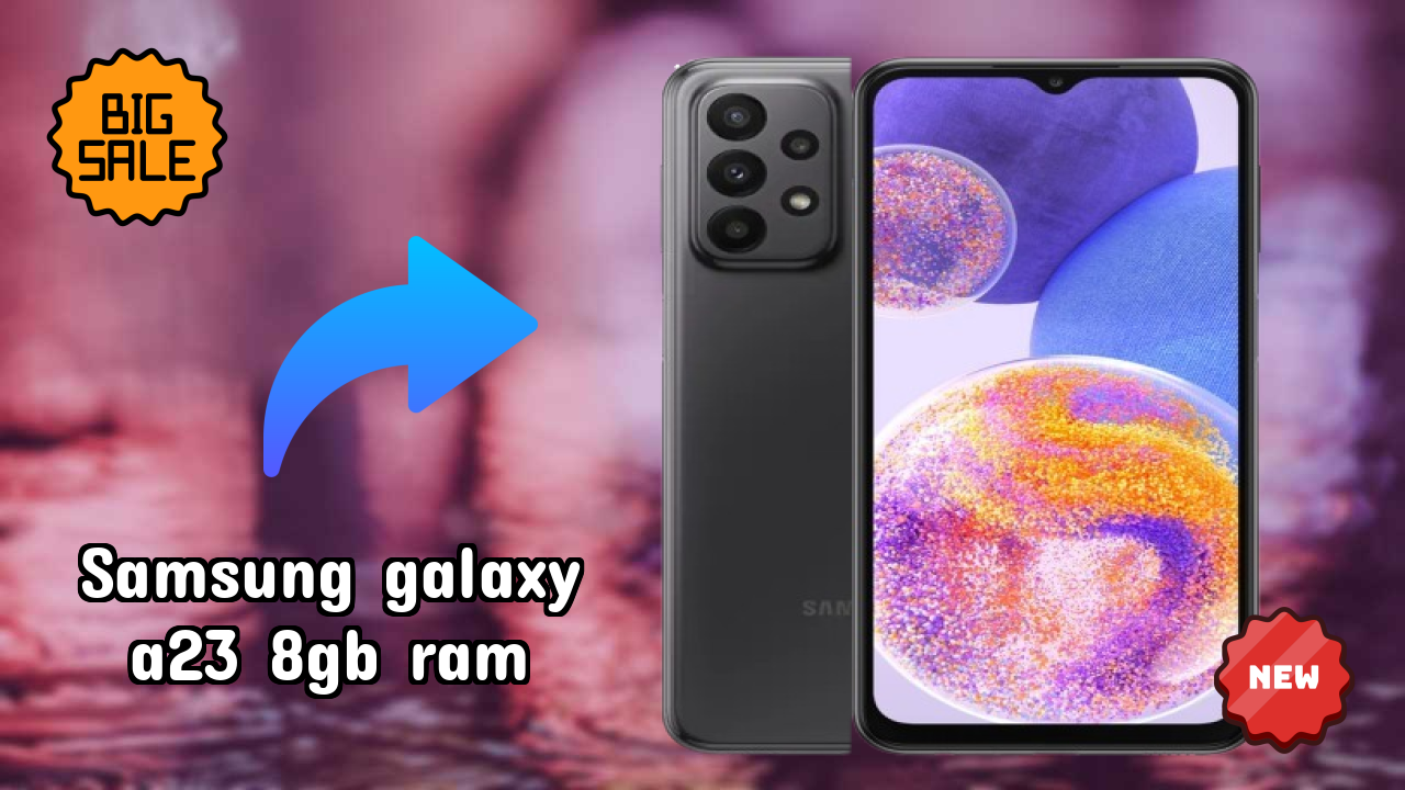 Samsung Galaxy A23 8GB RAM Performance: 8 GB RAM Handles Heavy Tasks