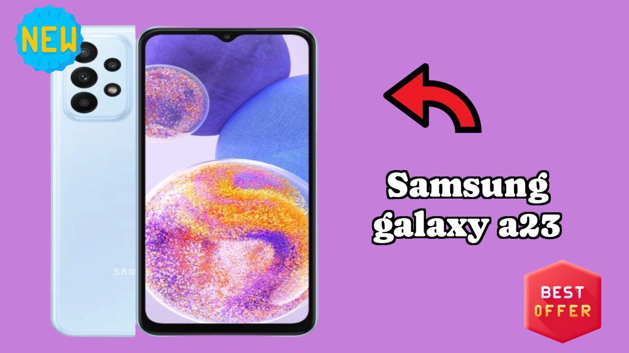 Samsung Galaxy A23 Display Review: 6.6 Inches (16.76 Cm) Screen Test