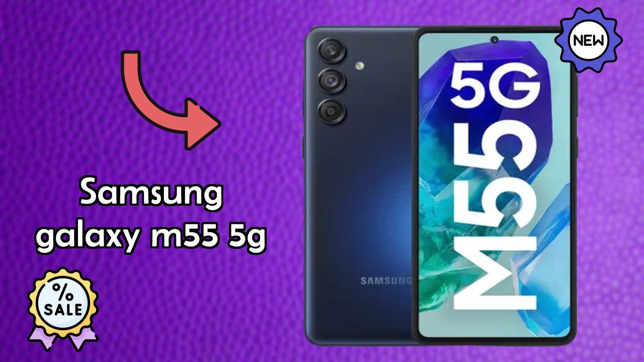 Samsung Galaxy M55 5G Display Analysis: Super AMOLED Plus Quality