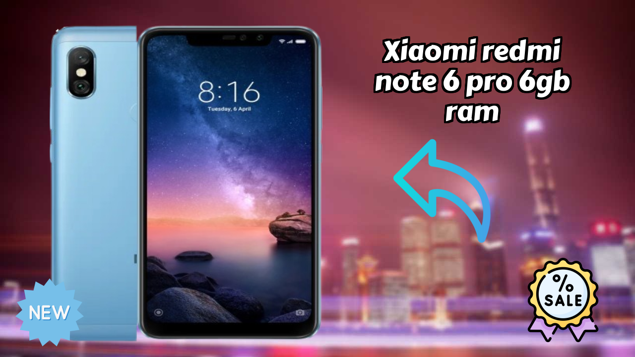 Xiaomi Redmi Note 6 Pro 6GB RAM Price Drop: Now Available at ₹9,599